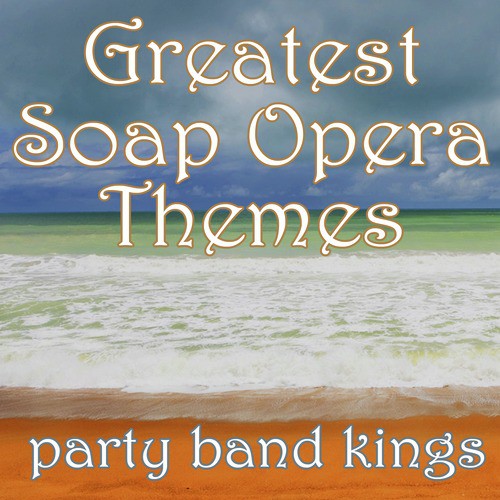 Greatest Soap Opera Themes