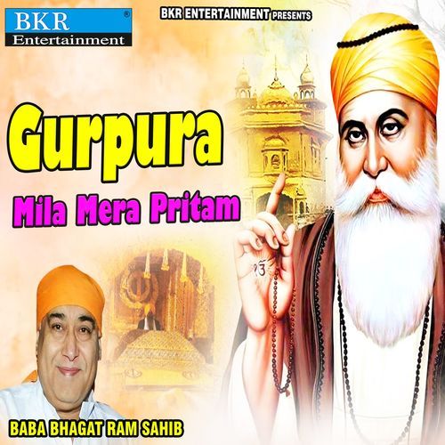 Gurpura Mila Mera Pritam