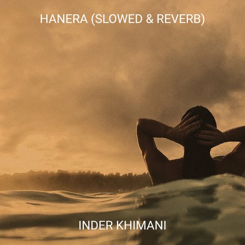 Hanera (Slowed & Reverb)