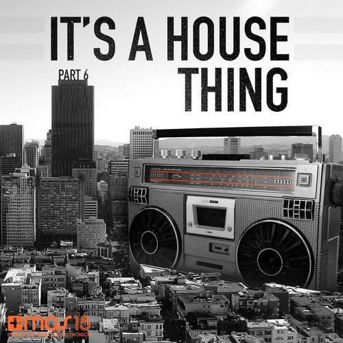 It's a House Thing, Vol. 2 (Part 6)
