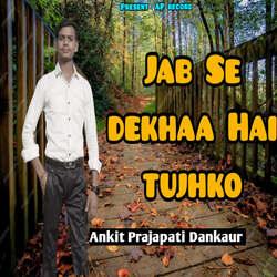 Jab Se Dekhaa Hai Tujhko-JRIfeUN5VH4