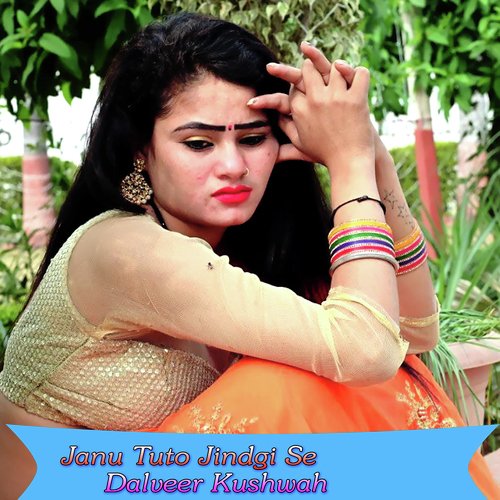 Janu Tuto Jindgi Se