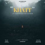 KHATT - AN UNSENT LETTER TO MOM