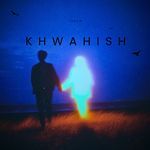 KHWAHISH