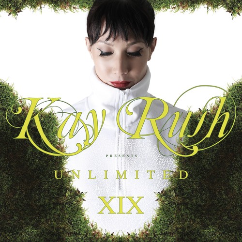 Kay Rush Presents Unlimited XIX