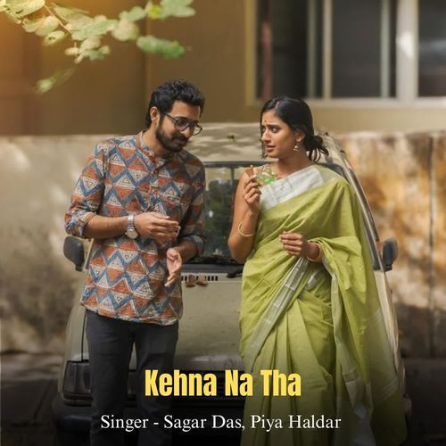 Kehna Na Tha