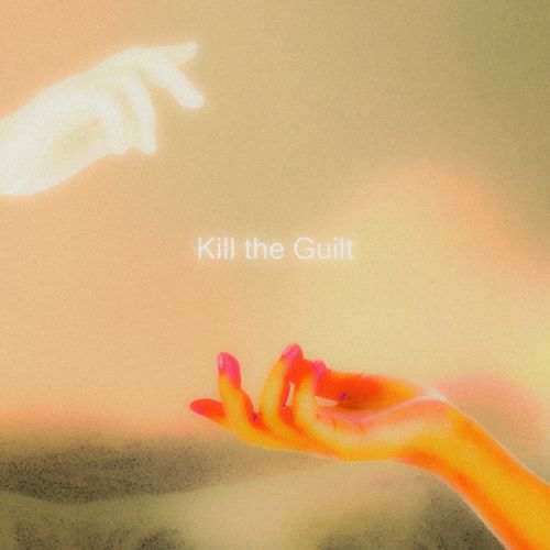 Kill the Guilt