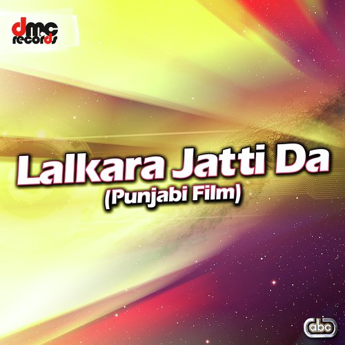 Lalkara Jatti Da (Punjabi Film Soundtrack)