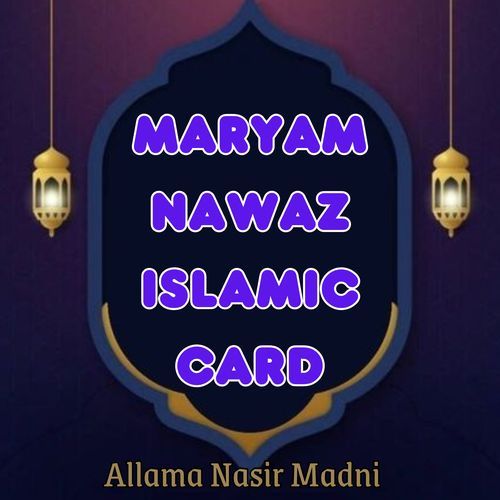 MARYAM NAWAZ ISLAMIC CARD