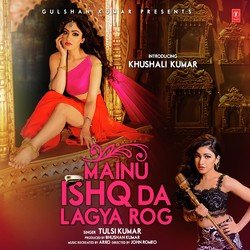 Mainu Ishq Da Lagya Rog-NDsJcyJhb0s