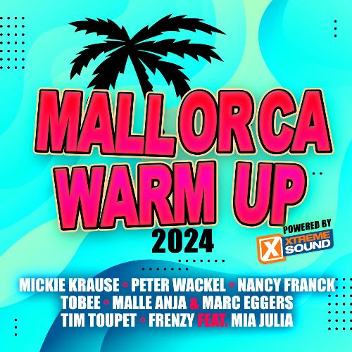 Mallorca Warm up 2024 Powered by Xtreme Sound
