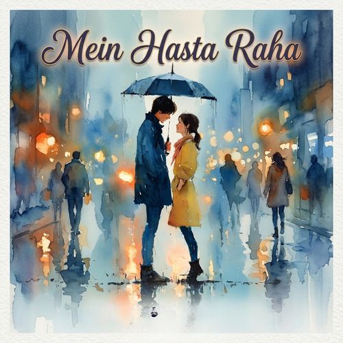 Mein Hasta Raha
