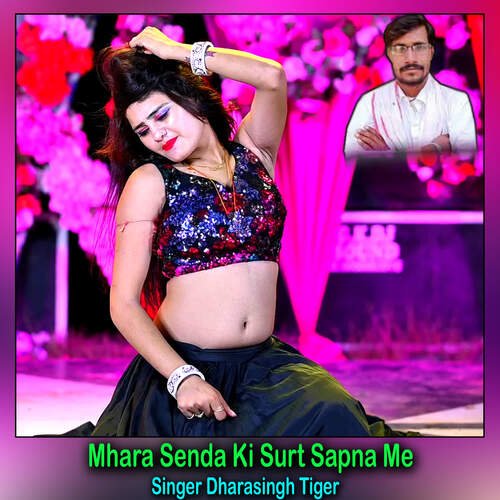 Mhara Senda Ki Surt Sapna Me