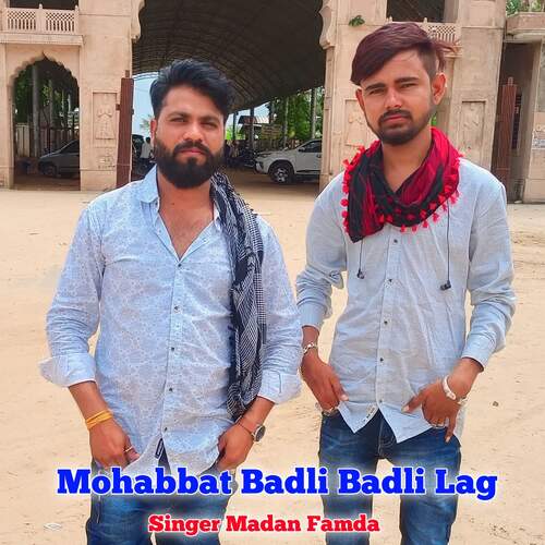 Mohabbat Badli Badli Lag