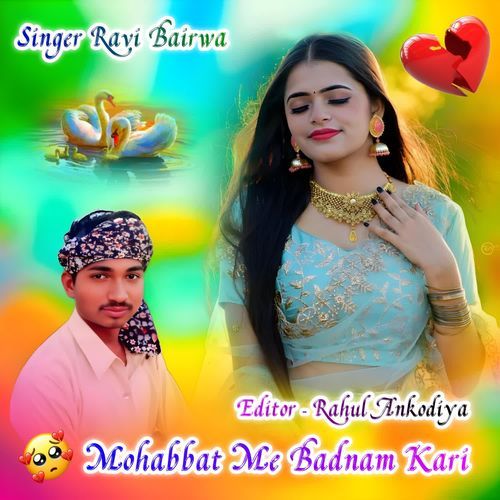 Mohabbat Me Badnam Kari