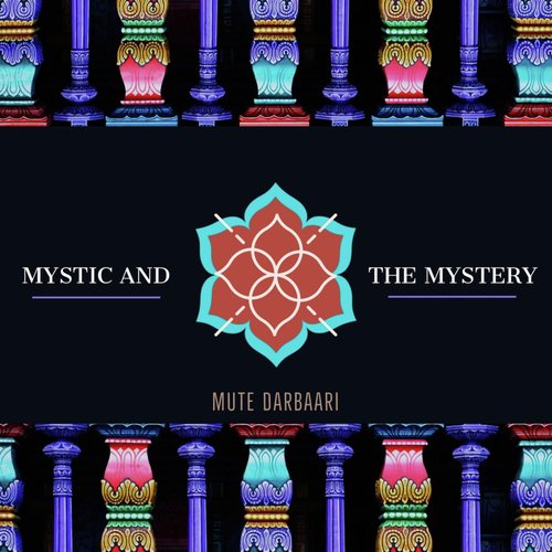 Mystic and the Mystery