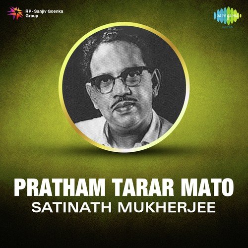 Pratham Tarar Mato- Satinath Mukherjee