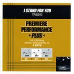 I Stand For You (Performance Track In Key Of D With Background Vocals / TV Track)