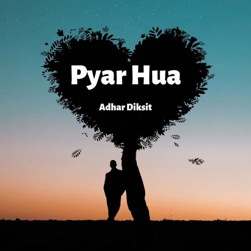 Pyar Hua