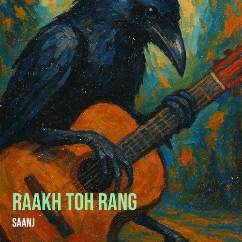 Raakh Toh Rang