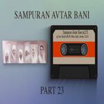 Sampuran Avtar Bani - Part 23