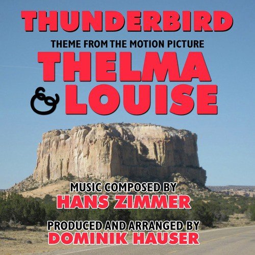 Thelma & Louise: Thunderbird