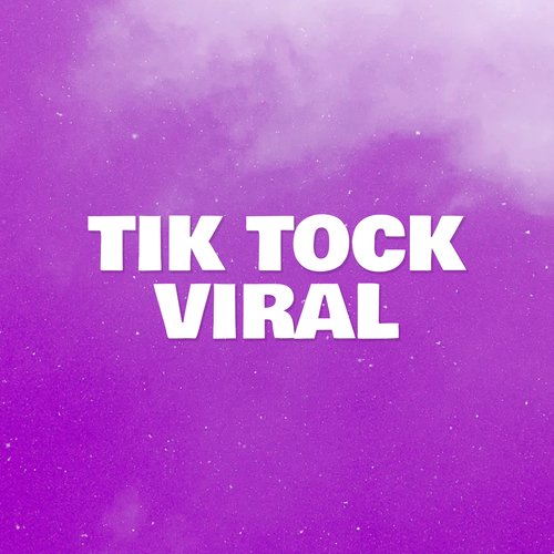 Tik Tock Viral_poster_image