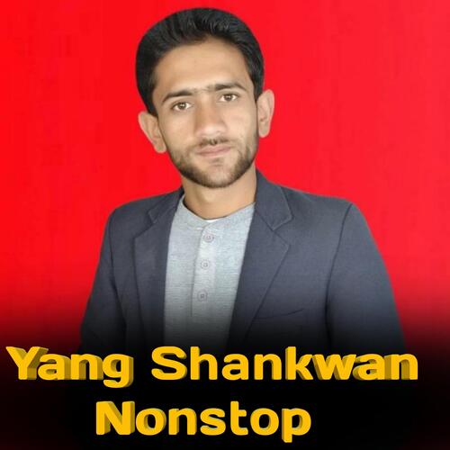 Yang Shankwan Nonstop