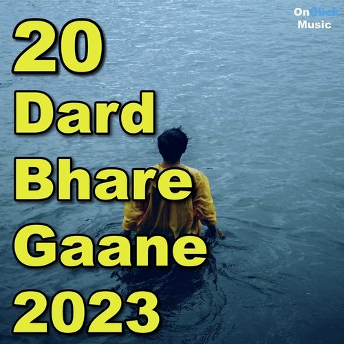 20 Dard Bhare Gaane 2023