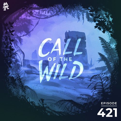 421 - Monstercat Call of the Wild cover art