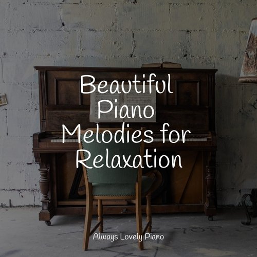 50 Calming Piano Songs for Tranquility