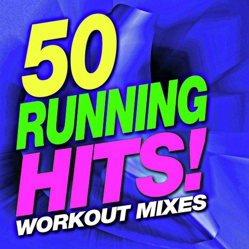 50 Running Hits! Workout Mixes