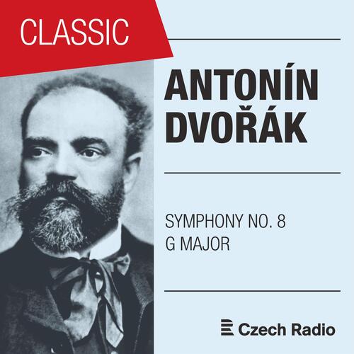 Antonín Dvořák: Symphony NO. 8 in G Major, B163