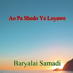 Ao Pa Shedo Ye Loyawe-ORFGAAZ-XQs