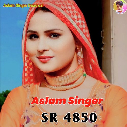 Aslam Singer SR 4850 (Mustkeem Deadwal)