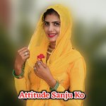 Attitude Sanju Ko