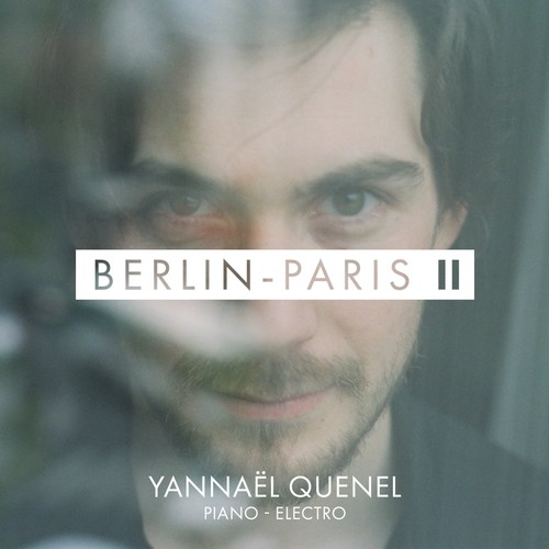 Berlin-Paris, Vol. 2 (Original Soundtrack from "Être ou paraître" & "Je t'ai rencontré par hasard" at Théâtre du Corps Pietragalla-Derouault)