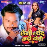 Chheni Se Chhed Kadi Dhodi - Remix