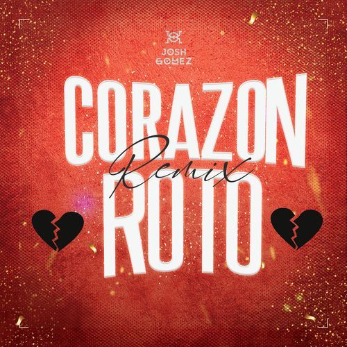 Corazon Roto (Remix) (DJ Mix)