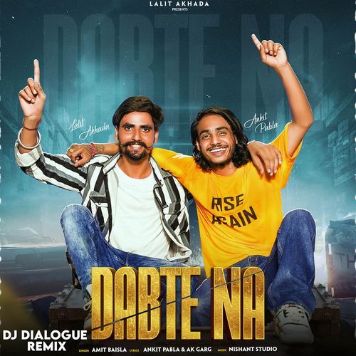 Dabte Na Dialogue Remix (feat. Ankit Pabla)