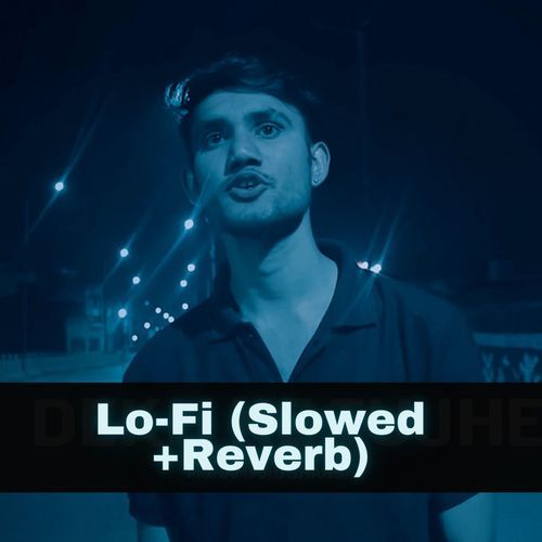 Dekh Ke Tujhe (Lo-Fi Slowed+Reverb Virsion 2024)