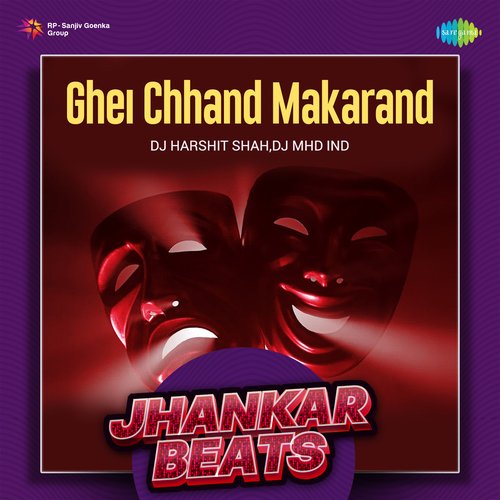 Ghei Chhand Makarand - Jhankar Beats