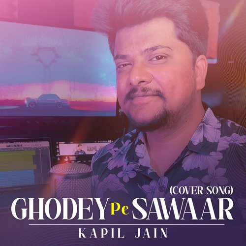 Ghodey Pe Sawaar (Cover Song)