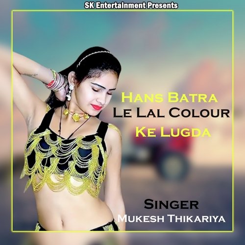 Hans Batra Le Lal Colour Ke Lugda