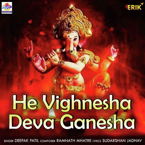 He Vighnesha Deva Ganesha