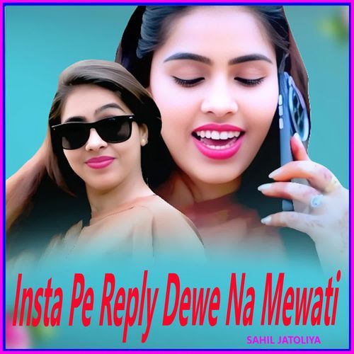 Insta Pe Reply Dewe Na Mewati