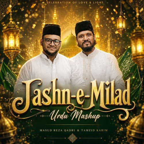 Jashn-e-Milad (Urdu Mashup)