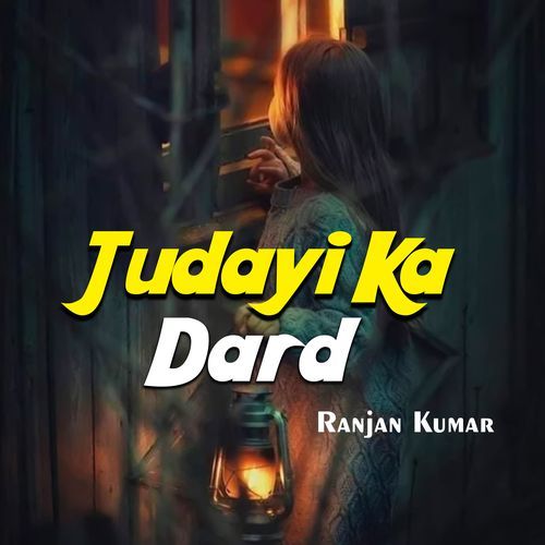 Judayi Ka Dard