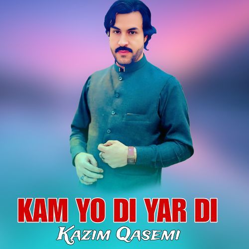 Kam Yo Di Yar Di