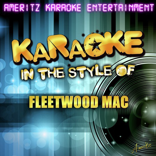Karaoke - In the Style of Fleetwood Mac